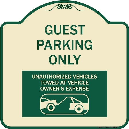 Signmission Guest Parking Unauthorized Vehicles Towed Owner Expense Aluminum Sign, 18" L, 18" H, TG-1818-23928 A-DES-TG-1818-23928